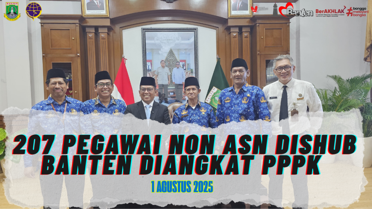 207 Pegawai Non-ASN Dishub Banten Resmi Diangkat Jadi PPPK, Tiga Pegawai Senior Dapat Apresiasi Gubernur