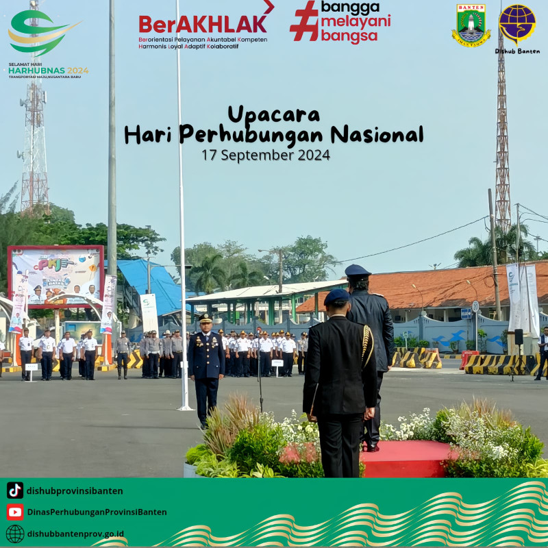 Upacara Hari Perhubungan Nasional Tahun 2024 Tingkat Provinsi Banten