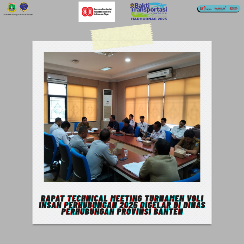 Rapat Technical Meeting Turnamen Voli Insan Perhubungan 2025 Digelar di Dinas Perhubungan Provinsi Banten